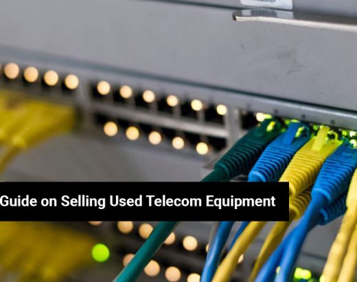 The Complete Guide on Selling Used Telecom Equipment