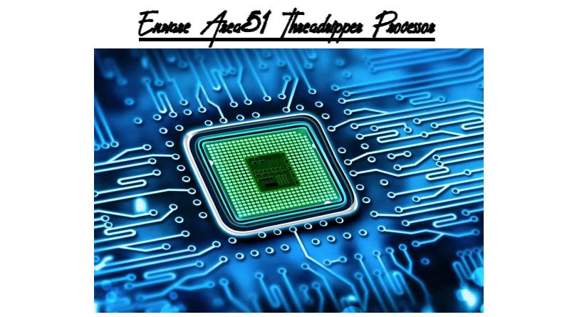 Enware Area51 Threadripper Processor