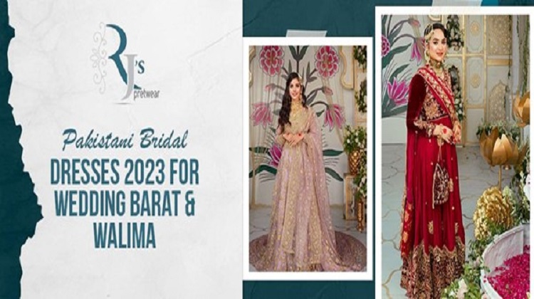 Pakistani Bridal Dresses 2023 For Wedding Barat & Walima