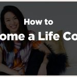 How To Become A Life Coach Online: A Complete Guide