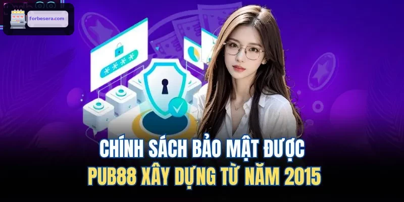 Chính sách bảo mật được 8XBET xây dựng từ năm 2015