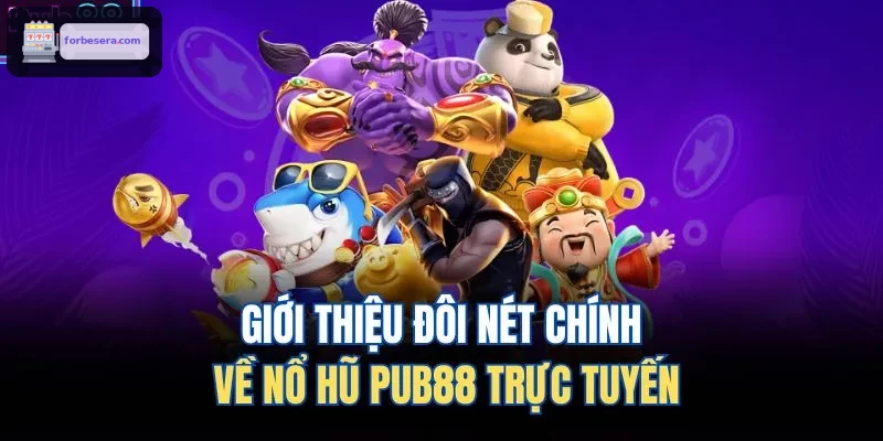 Giới thiệu đôi nét chính về nổ hũ 8XBET trực tuyến