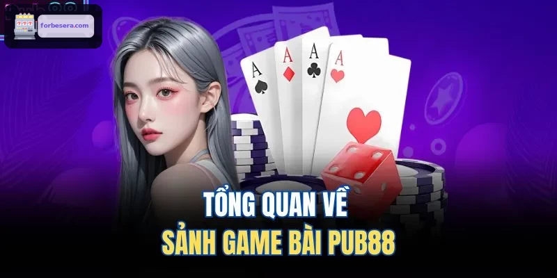 Tổng quan về sảnh game bài 8XBET