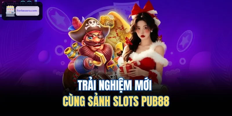 Trải nghiệm mới cùng sảnh slots 8XBET